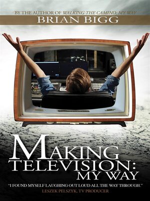 cover image of Making Television--My Way